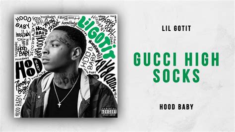 gucci high socks lil gotit|Stream Gucci High Socks (prod. Yung Lan) by Lil Gotit.